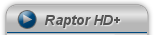 Raptor HD+